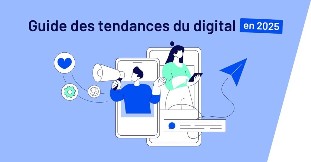 Les tendances digitales 2025 pour les PME : ce qu’il faut anticiper